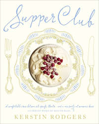 Supper Club: Recipes and notes from the underground restaurant