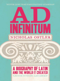 Ad Infinitum: A Biography of Latin