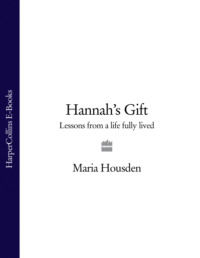 Hannah’s Gift: Lessons from a Life Fully Lived