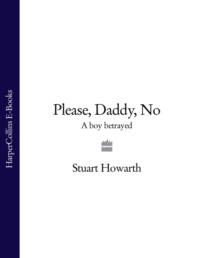 Please, Daddy, No: A Boy Betrayed