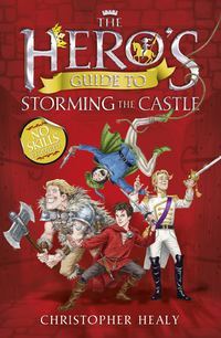 The Hero’s Guide to Storming the Castle