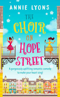 The Choir on Hope Street: A gorgeously uplifting romantic comedy to make your heart sing!