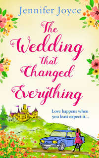 The Wedding that Changed Everything: a gorgeously uplifting romantic comedy