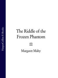 The Riddle of the Frozen Phantom