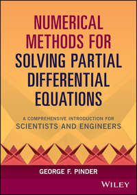 Numerical Methods for Solving Partial Differential Equations. A Comprehensive Introduction for Scientists and Engineers