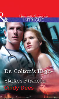 Dr. Colton's High-Stakes Fiancée