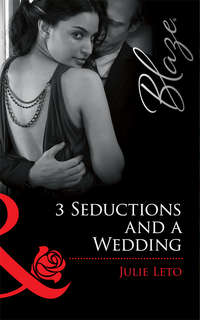 3 Seductions and a Wedding