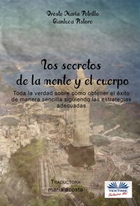 Los Secretos De La Mente Y El Cuerpo