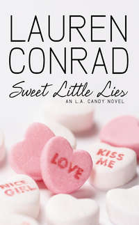 Sweet Little Lies: An LA Candy Novel