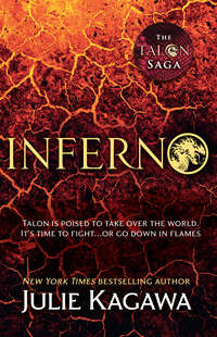 Inferno: the thrilling final novel in the Talon saga from New York Times bestselling author Julie Kagawa