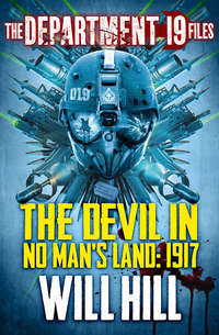 The Department 19 Files: The Devil in No Man’s Land: 1917