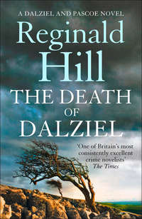 The Death of Dalziel: A Dalziel and Pascoe Novel