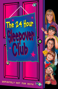 The 24 Hour Sleepover Club