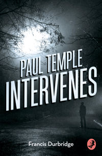 Paul Temple Intervenes