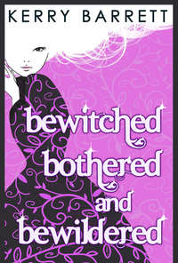 Bewitched, Bothered And Bewildered