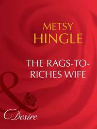 The Rags-To-Riches Wife