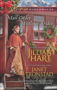 Mail-Order Mistletoe Brides: Christmas Hearts / Mistletoe Kiss in Dry Creek