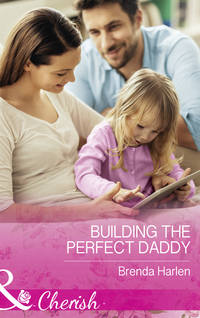 Building The Perfect Daddy