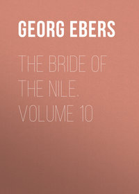 The Bride of the Nile. Volume 10