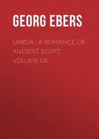 Uarda : a Romance of Ancient Egypt. Volume 04