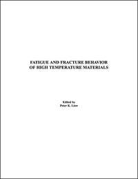 Fatigue and Fracture Behavior of High Temperature Materials