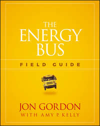 The Energy Bus Field Guide