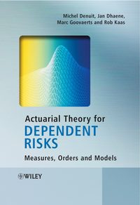 Actuarial Theory for Dependent Risks