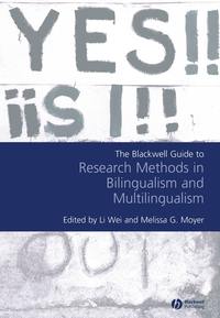 Blackwell Guide to Research Methods in Bilingualism and Multilingualism