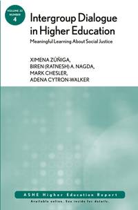 Intergroup Dialogue in Higher Education: Meaningful Learning About Social Justice