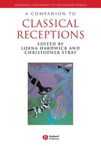 A Companion to Classical Receptions