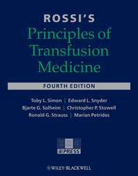 Rossi's Principles of Transfusion Medicine