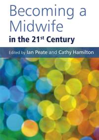 Becoming a Midwife in the 21st Century