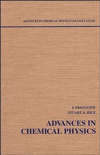 Advances in Chemical Physics. Volume 83