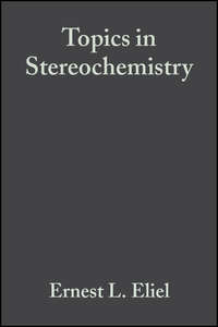 Topics in Stereochemistry, Volume 4