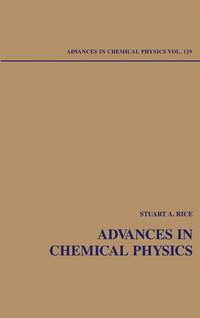 Advances in Chemical Physics. Volume 129