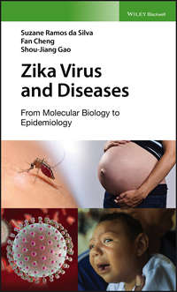 Zika Virus and Diseases