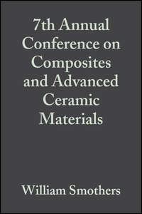 7th Annual Conference on Composites and Advanced Ceramic Materials