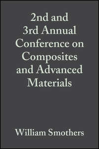 2nd and 3rd Annual Conference on Composites and Advanced Materials