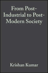 From Post-Industrial to Post-Modern Society