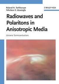 Radiowaves and Polaritons in Anisotropic Media