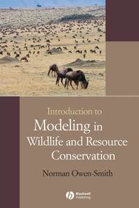 Introduction to Modeling in Wildlife and Resource Conservation