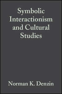 Symbolic Interactionism and Cultural Studies