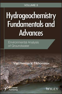 Hydrogeochemistry Fundamentals and Advances, Environmental Analysis of Groundwater