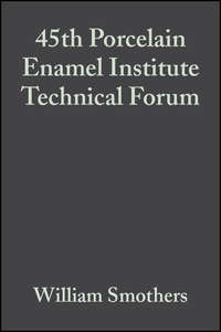 45th Porcelain Enamel Institute Technical Forum