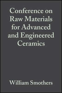 Conference on Raw Materials for Advanced and Engineered Ceramics