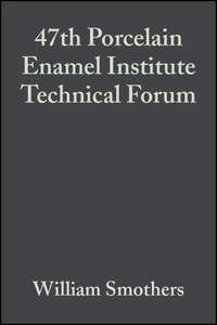 47th Porcelain Enamel Institute Technical Forum