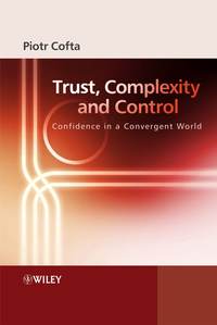 Trust, Complexity and Control