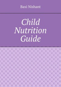 Child Nutrition Guide