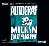 Bzik & Makówka przedstawiają: Autograf za milion dolarów