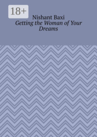 Getting the Woman of Your Dreams
